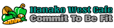 Hanako West Cafe – Commit To Be Fit